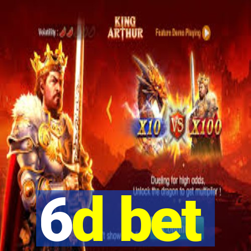 6d bet